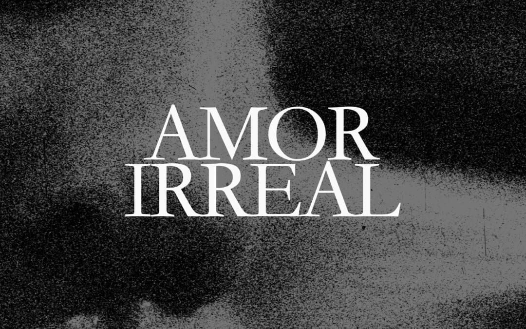 Amor Irreal